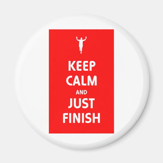 Behalt Ruhe und fertig Magnet (Vorne)