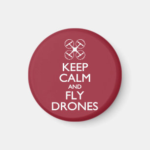 Behalt Ruhe und Fly Drones Magnet