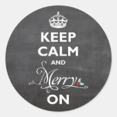 Behalt Ruhe und Fröhlichkeit auf Chalkboard Funny Runder Aufkleber (Vorderseite)