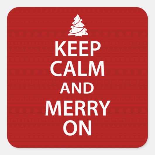 Behalt Ruhe und Fröhlichkeit zu Weihnachten Quadratischer Aufkleber (Vorderseite)