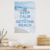Behalt Ruhe und gehe zum Strand Poster (Küche)