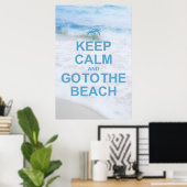 Behalt Ruhe und gehe zum Strand Poster (Heimbüro)