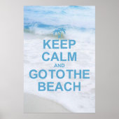 Behalt Ruhe und gehe zum Strand Poster (Vorne)