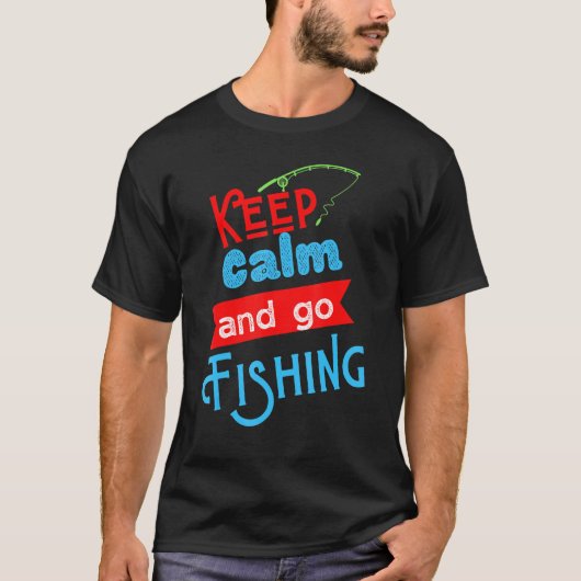 Behalt Ruhe und gehen Fischen T-Shirt Funny Fisher (Vorderseite)