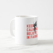 Behalt Ruhe und glaube an die Tasse von Fairies (Vorderseite Links)