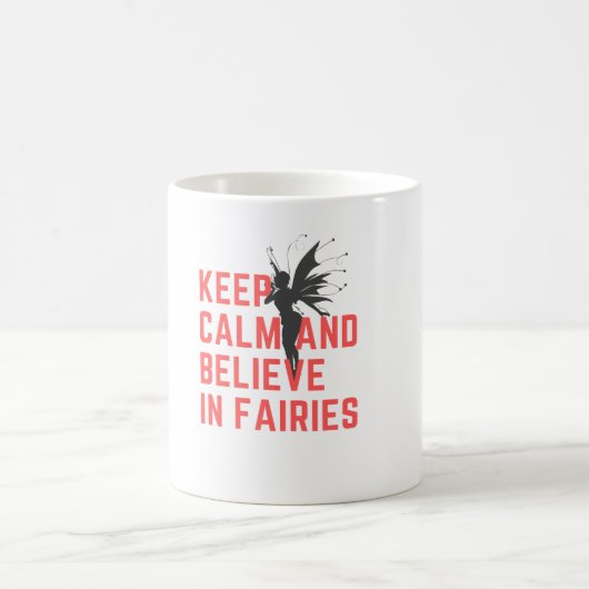 Behalt Ruhe und glaube an die Tasse von Fairies (Mittel)