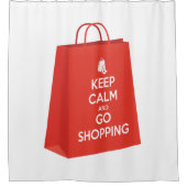Behalt Ruhe und Go Shopping (Tasche2) Duschvorhang (Vorderseite)