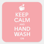 Behalt Ruhe und Handwasch auf - Coronavirus wasche Quadratischer Aufkleber (Vorderseite)