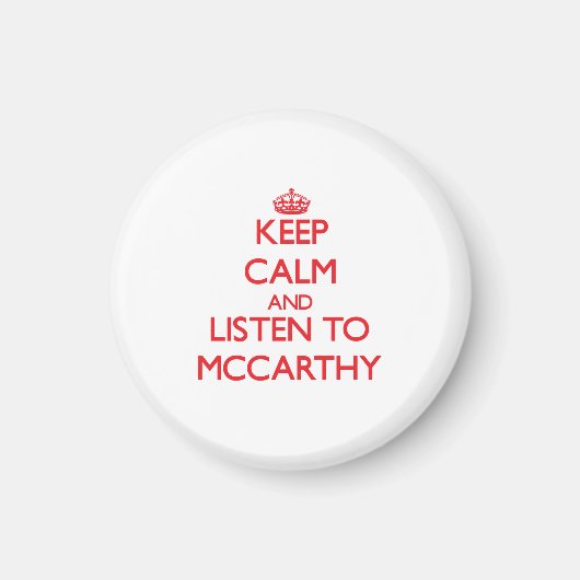 Behalt Ruhe und hör McCarthy zu Magnet (Vorne)