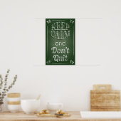 Behalt Ruhe und hör nicht auf Poster (Küche)