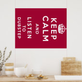 behalt Ruhe und höre auf dubstep Poster (Küche)