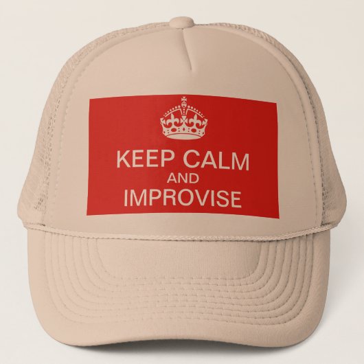 Behalt Ruhe und improvisiere, was Truckerkappe (Vorderseite)