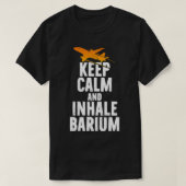 Behalt Ruhe und Inhalation Barium Chemtrails Versc T-Shirt (Design vorne)