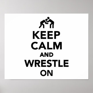 Behalt Ruhe und kämpfe auf Wrestling Poster