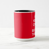 Behalt Ruhe und kaufe auf dem Sprung Tasse (Zentrum)