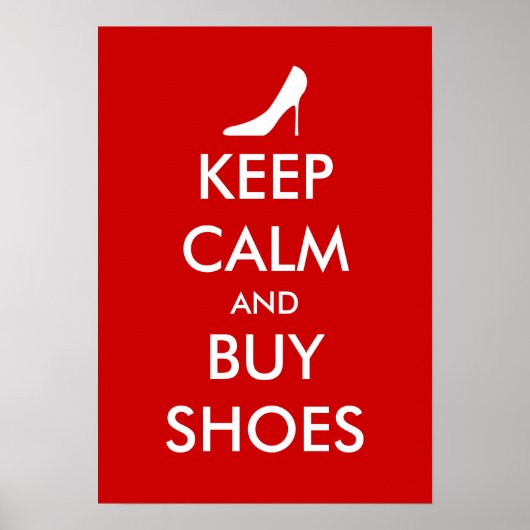 Behalt Ruhe und kaufe Schuhe Poster | Personalisie (Vorne)