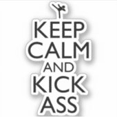 Behalt Ruhe und Kick-Ass Aufkleber (Vorderseite)