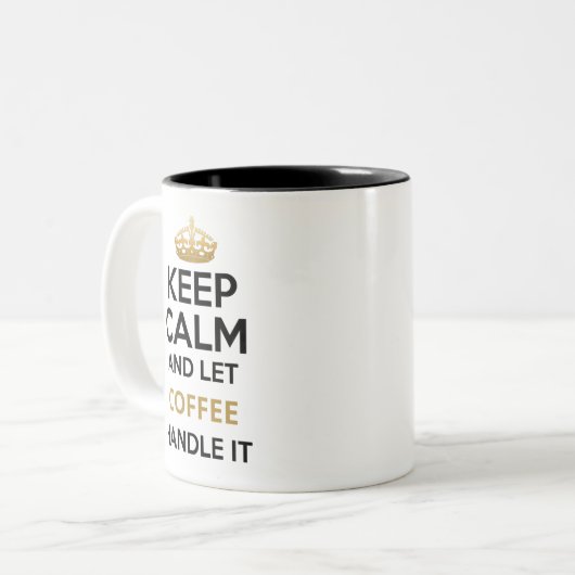 Behalt Ruhe und Lass Coffee Handle Es Zweifarbige Tasse (Vorderseite Links)
