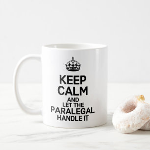 Behalt Ruhe und Lass der Paralegal-Handle Kaffeetasse