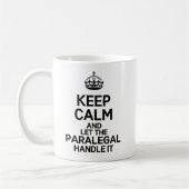Behalt Ruhe und Lass der Paralegal-Handle Kaffeetasse (Links)
