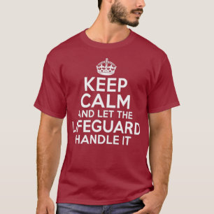 Behalt Ruhe und lass des Rettungsschwimmers T-Shirt