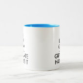 Behalt Ruhe und lass einem Absolventen komisch dam Zweifarbige Tasse (Mittel)