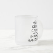 Behalt Ruhe und lass (leer) behandle es lustig Mattglastasse (VorderseiteRechts)