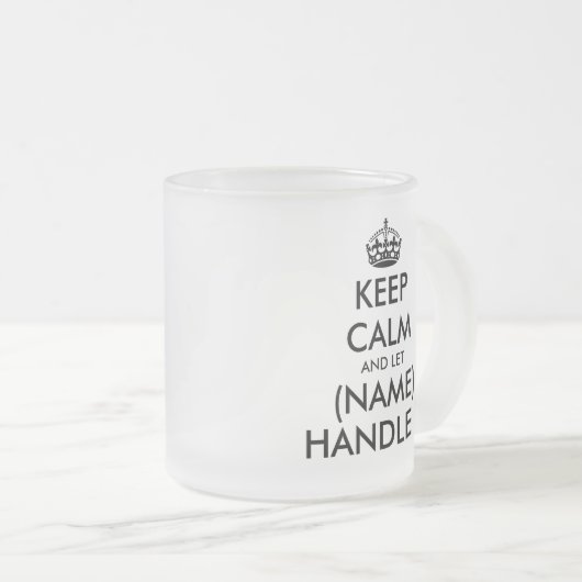 Behalt Ruhe und lass (leer) behandle es lustig Mattglastasse (VorderseiteRechts)