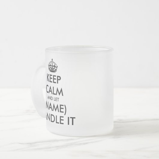 Behalt Ruhe und lass (leer) behandle es lustig Mattglastasse (Vorderseite Links)