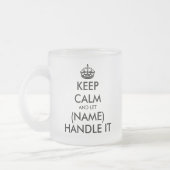 Behalt Ruhe und lass (leer) behandle es lustig Mattglastasse (Links)