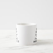 Behalt Ruhe und lass (leer), um es Espresso Tasse (Vorderseite)