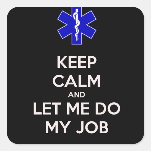 Behalt Ruhe und lass mir meine Arbeit zu erledigen Quadratischer Aufkleber (Vorderseite)