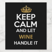 Behalt Ruhe und Lass Weinhandhabung Weinetikett (Einzelnes Label)