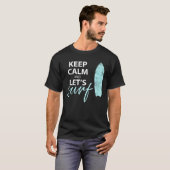Behalt Ruhe und Lasse Surf T-Shirt (Vorne ganz)