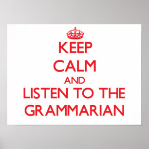 Behalt Ruhe und lausche dem Grammären Poster