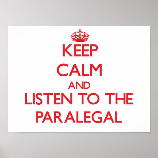 Behalt Ruhe und lausche dem Paralegal Poster (Vorne)