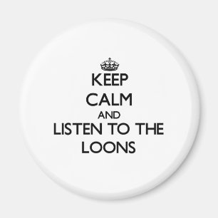 Behalt Ruhe und lausche den Loons Magnet