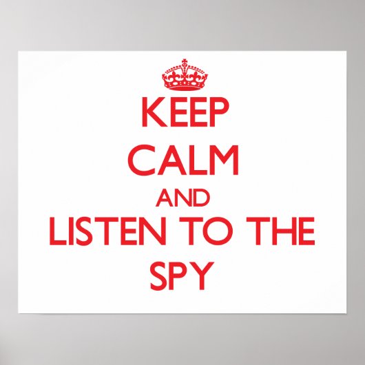 Behalt Ruhe und lausche der Spy Poster (Vorne)