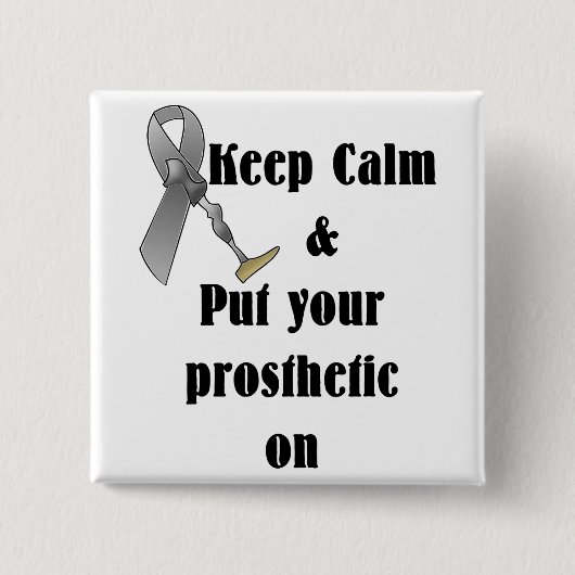 Behalt Ruhe und lege deine Prothese auf Button (Vorderseite)