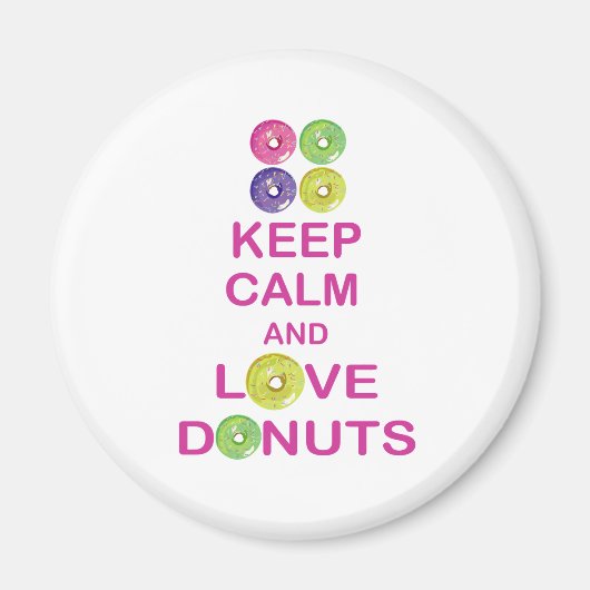 Behalt Ruhe und Liebe Donuts Einzigartiges Geschen Magnet (Vorne)
