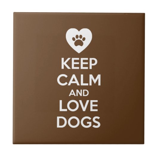 Behalt Ruhe und Liebe Hunde Fliese (Vorderseite)