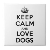Behalt Ruhe und Liebe Hunde Fliese (Vorderseite)