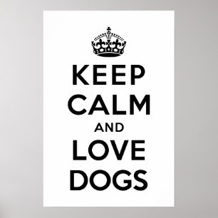 Behalt Ruhe und Liebe Hunde Poster