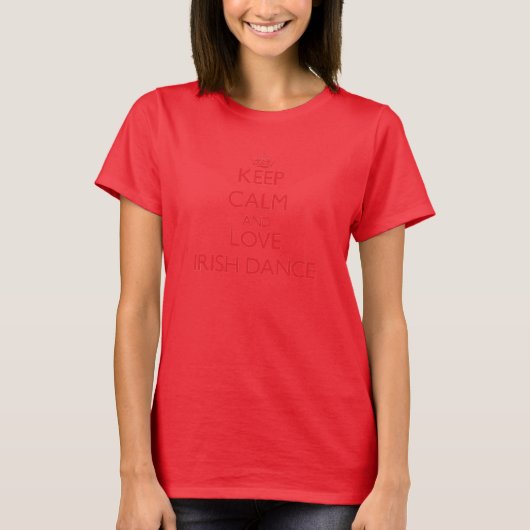Behalt Ruhe und Liebe Irish Dance T-Shirt (Vorderseite)