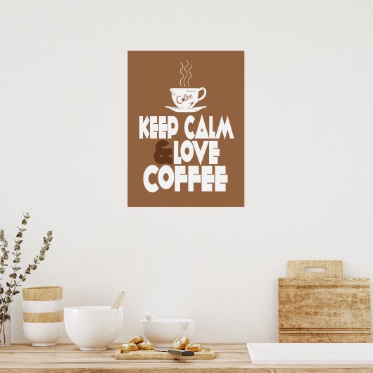 Behalt Ruhe und Liebe Kaffeeposter Poster (Küche)