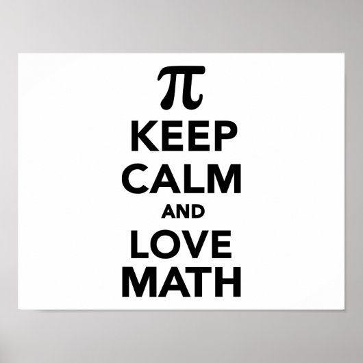 Behalt Ruhe und Liebe Mathematik Pi Poster (Vorne)