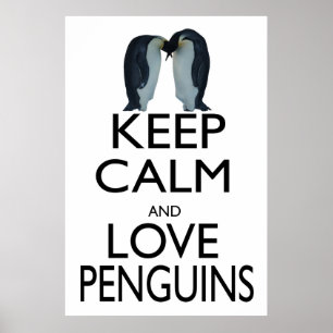 Behalt Ruhe und Liebe Pinguine Poster