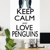 Behalt Ruhe und Liebe Pinguine Poster (Heimbüro)