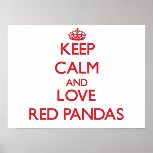 Behalt Ruhe und Liebe Red Pandas Poster (Vorne)