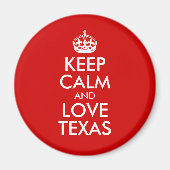 Behalt Ruhe und Liebe Texas Magnet (Vorne)